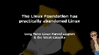 The Linux Foundation has practically abandoned Linux