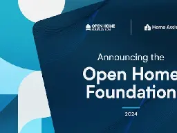 Home Assistant is now an Open Home Foundation Project — As Its Creators Cast a Wider Net