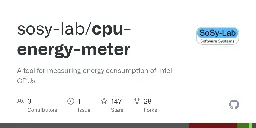GitHub - sosy-lab/cpu-energy-meter: A tool for measuring energy consumption of Intel CPUs
