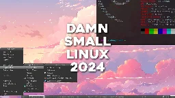 Damn Small Linux 2024: A Revival After 12 Years